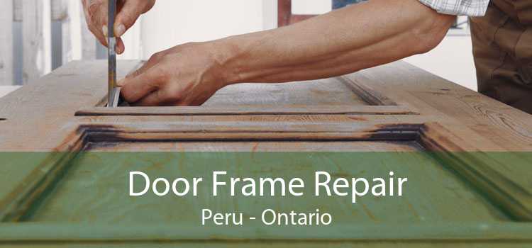 Door Frame Repair Peru - Ontario