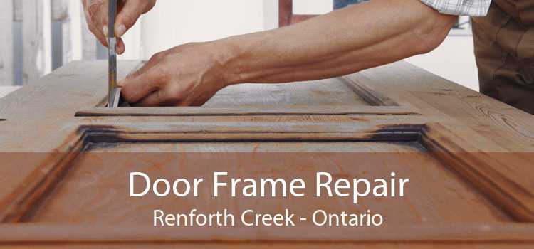 Door Frame Repair Renforth Creek - Ontario