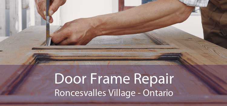 Door Frame Repair Roncesvalles Village - Ontario