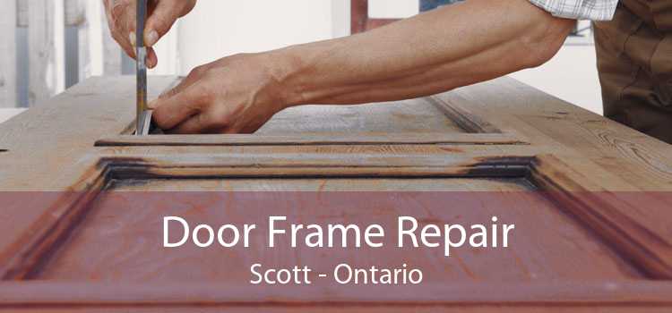 Door Frame Repair Scott - Ontario