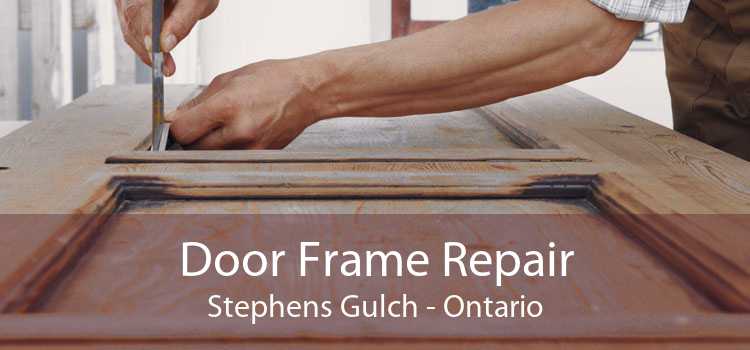 Door Frame Repair Stephens Gulch - Ontario