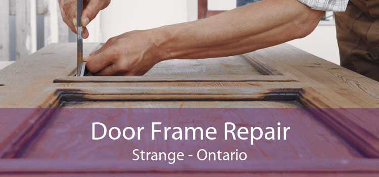 Door Frame Repair Strange - Ontario