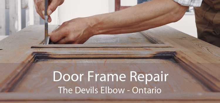 Door Frame Repair The Devils Elbow - Ontario