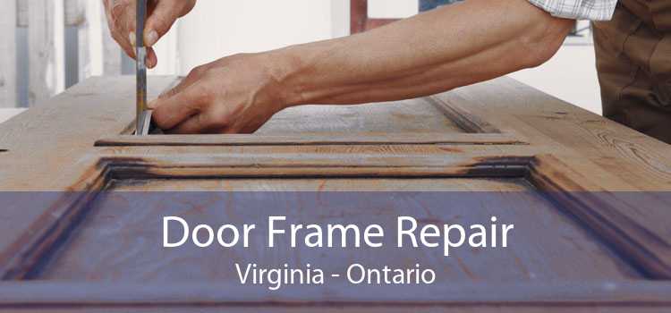 Door Frame Repair Virginia - Ontario
