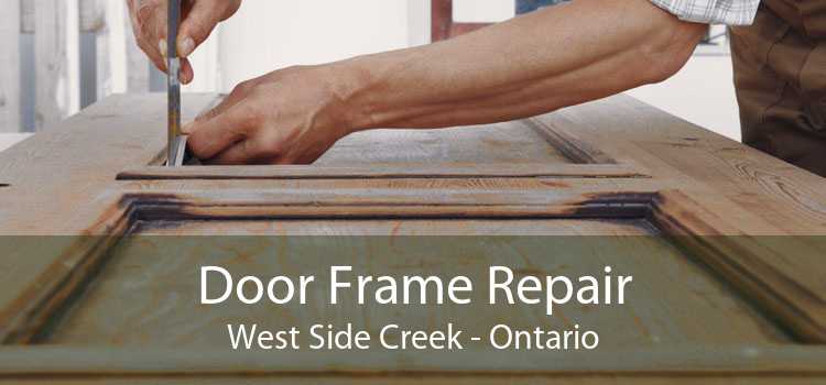 Door Frame Repair West Side Creek - Ontario
