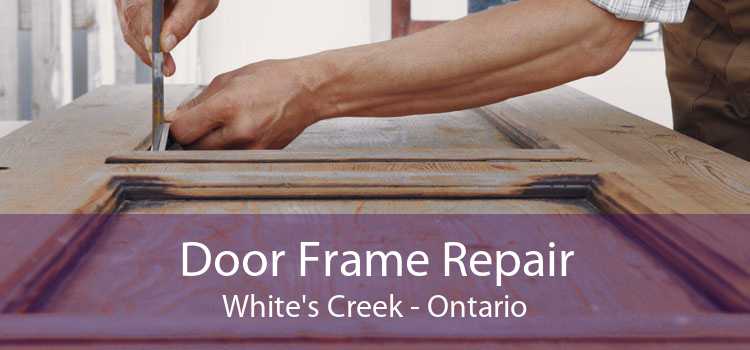Door Frame Repair White's Creek - Ontario
