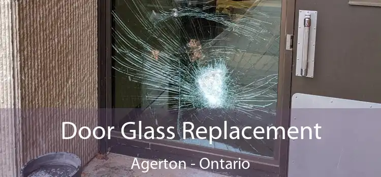 Door Glass Replacement Agerton - Ontario