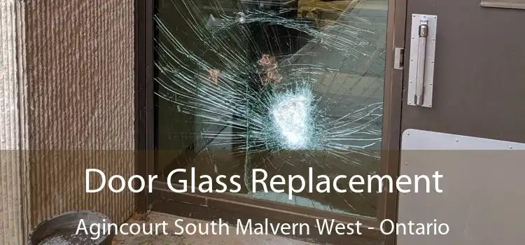 Door Glass Replacement Agincourt South Malvern West - Ontario