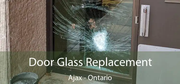 Door Glass Replacement Ajax - Ontario