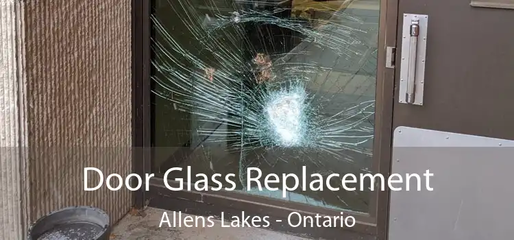 Door Glass Replacement Allens Lakes - Ontario