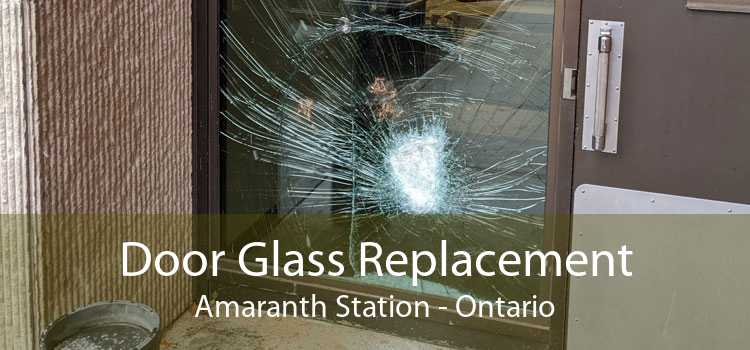 Door Glass Replacement Amaranth Station - Ontario