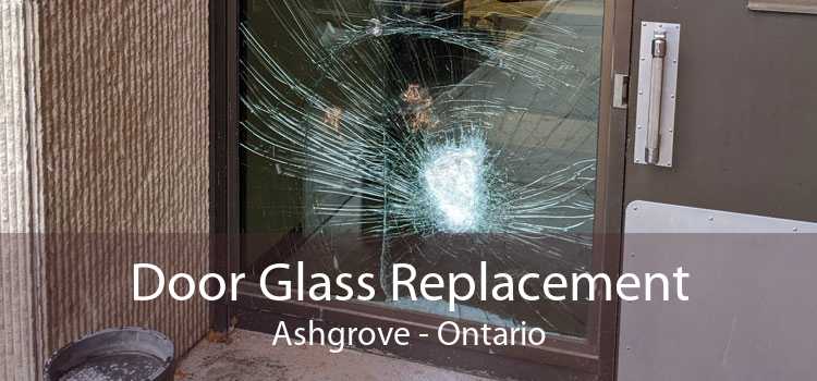 Door Glass Replacement Ashgrove - Ontario