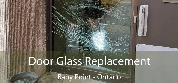 Door Glass Replacement Baby Point - Ontario