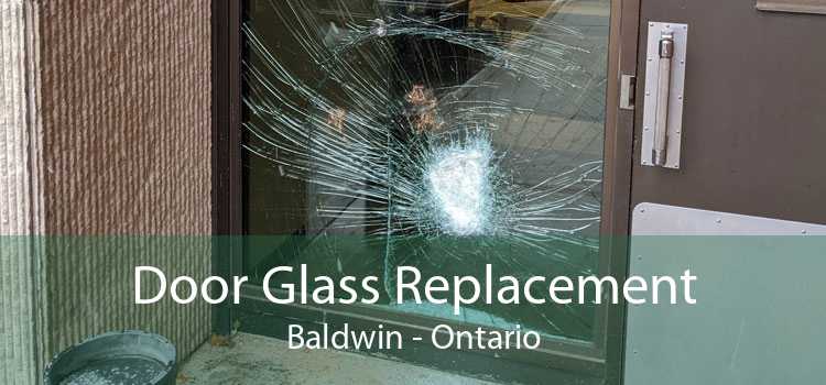 Door Glass Replacement Baldwin - Ontario