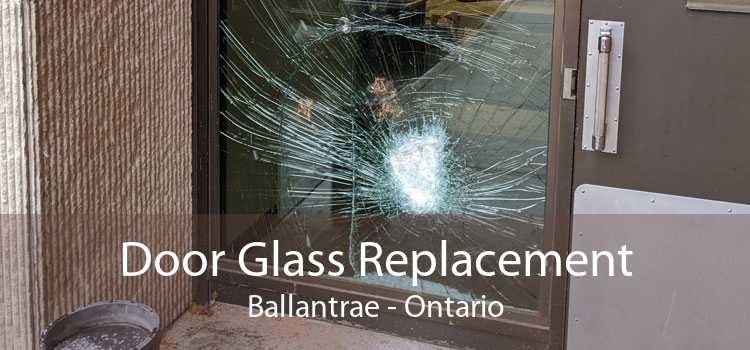 Door Glass Replacement Ballantrae - Ontario