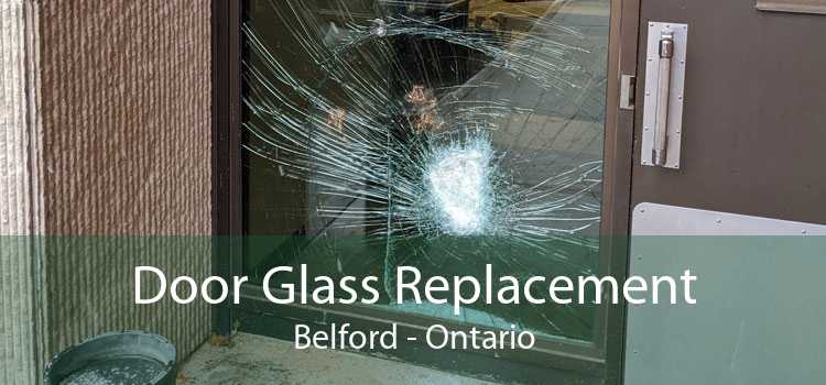 Door Glass Replacement Belford - Ontario