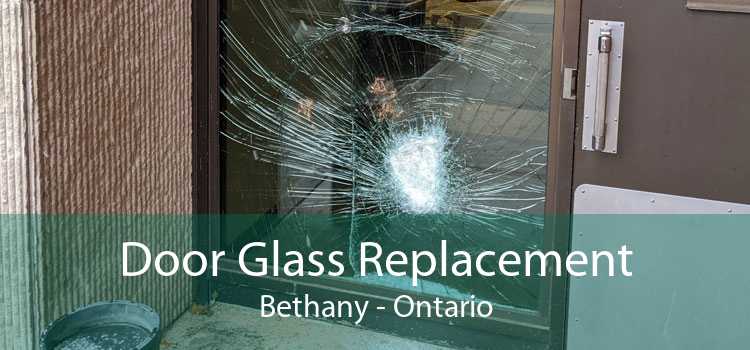 Door Glass Replacement Bethany - Ontario