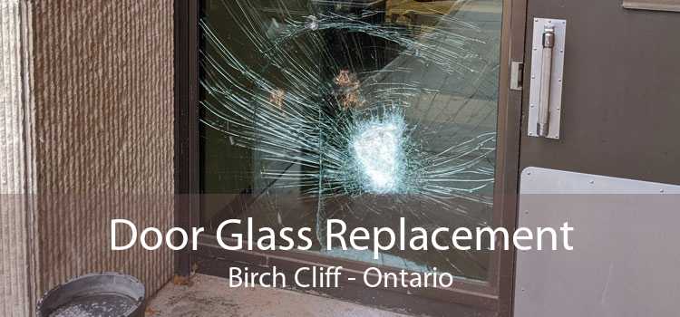 Door Glass Replacement Birch Cliff - Ontario