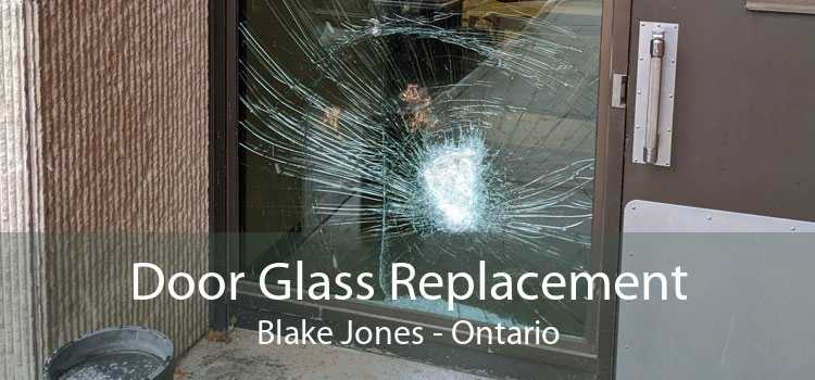 Door Glass Replacement Blake Jones - Ontario