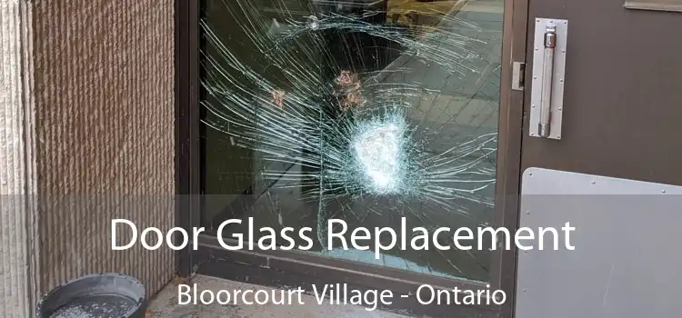 Door Glass Replacement Bloorcourt Village - Ontario