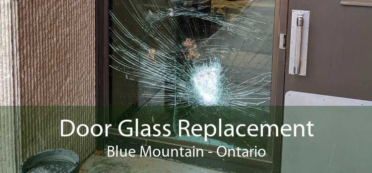 Door Glass Replacement Blue Mountain - Ontario