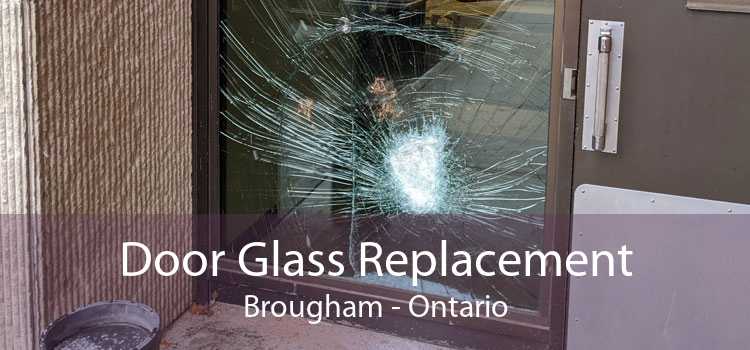 Door Glass Replacement Brougham - Ontario