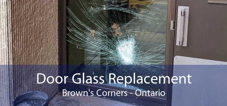 Door Glass Replacement Brown's Corners - Ontario