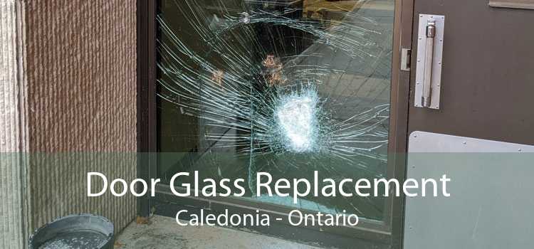 Door Glass Replacement Caledonia - Ontario