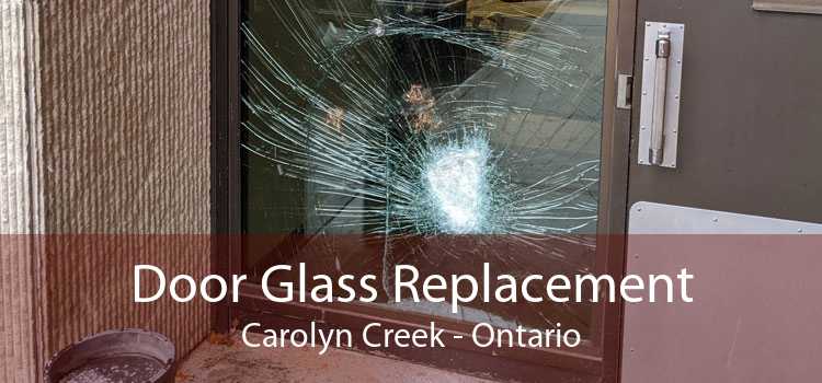 Door Glass Replacement Carolyn Creek - Ontario