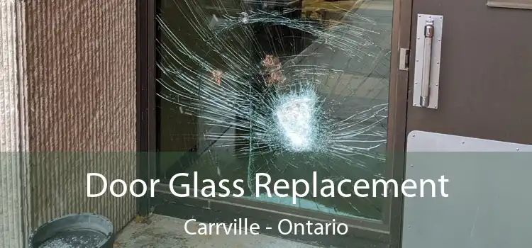 Door Glass Replacement Carrville - Ontario