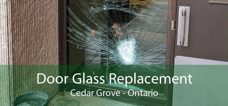 Door Glass Replacement Cedar Grove - Ontario