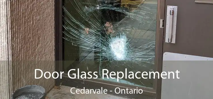 Door Glass Replacement Cedarvale - Ontario