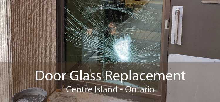 Door Glass Replacement Centre Island - Ontario