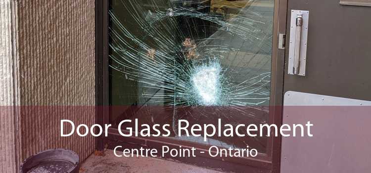 Door Glass Replacement Centre Point - Ontario