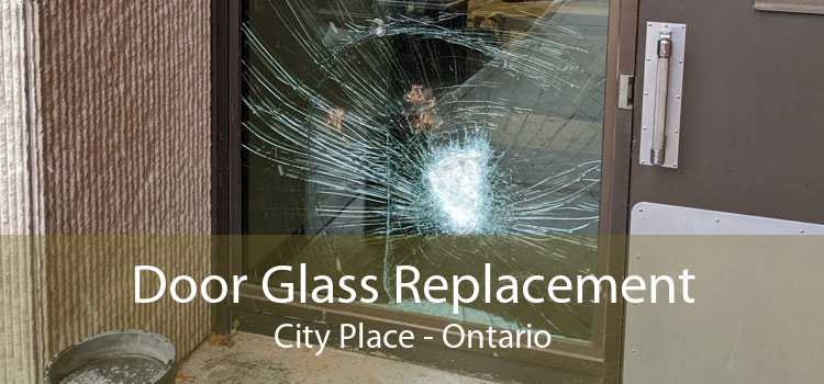 Door Glass Replacement City Place - Ontario
