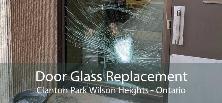 Door Glass Replacement Clanton Park Wilson Heights - Ontario