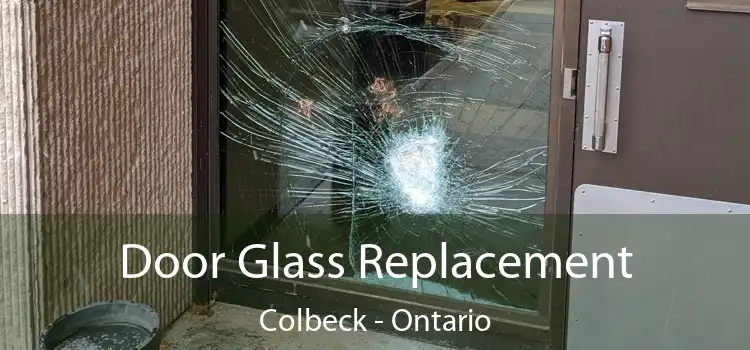 Door Glass Replacement Colbeck - Ontario