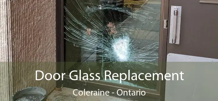Door Glass Replacement Coleraine - Ontario