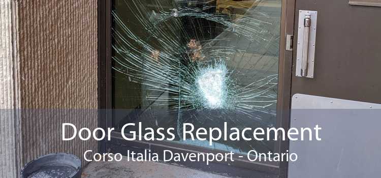 Door Glass Replacement Corso Italia Davenport - Ontario