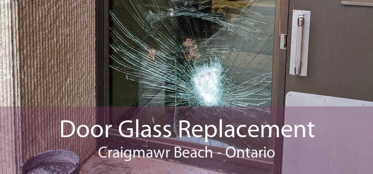 Door Glass Replacement Craigmawr Beach - Ontario