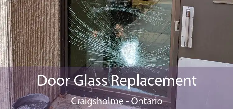 Door Glass Replacement Craigsholme - Ontario
