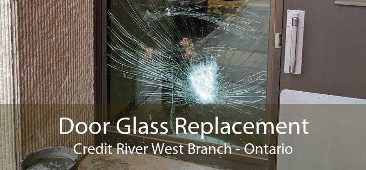Door Glass Replacement Credit River West Branch - Ontario