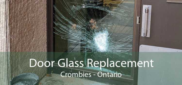 Door Glass Replacement Crombies - Ontario