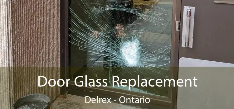 Door Glass Replacement Delrex - Ontario