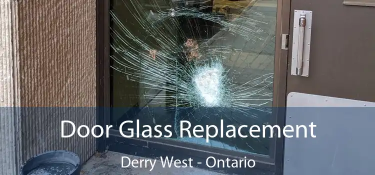 Door Glass Replacement Derry West - Ontario