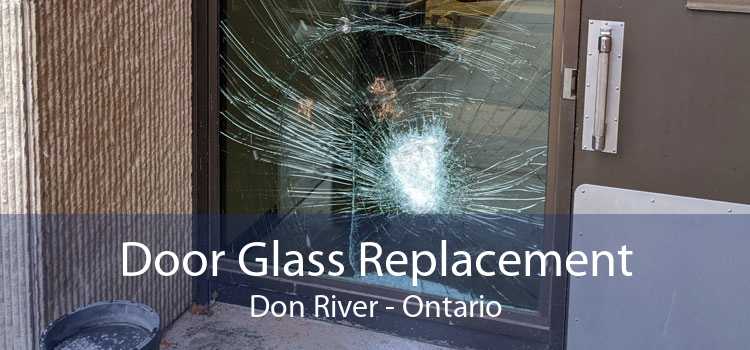 Door Glass Replacement Don River - Ontario