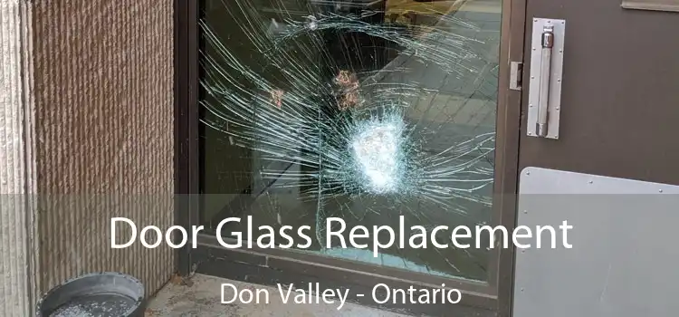 Door Glass Replacement Don Valley - Ontario