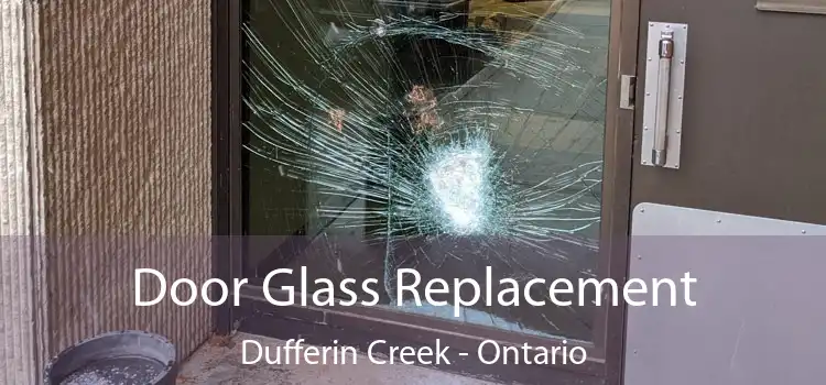 Door Glass Replacement Dufferin Creek - Ontario