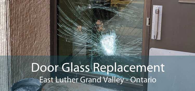 Door Glass Replacement East Luther Grand Valley - Ontario