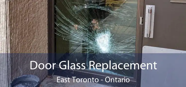 Door Glass Replacement East Toronto - Ontario